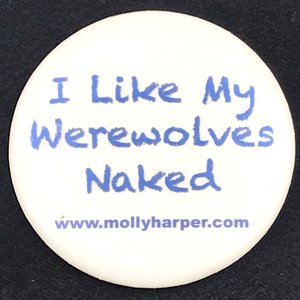 Molly Harper Button Pin Naked Werewolf Series Paranormal Romance Fan